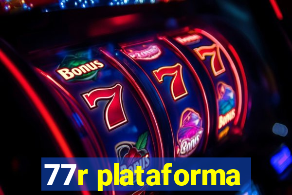 77r plataforma